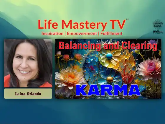 LMTV Nr. 253: Karma ausgleichen und klären (Laina Orlando)
