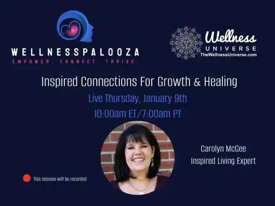 Wellnesspalooza 2025 Inspired Connections For Growth & Healing with Carolyn McGee