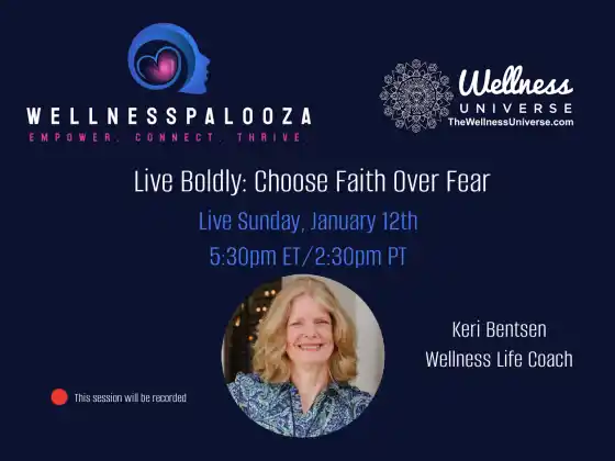 Wellnesspalooza 2025 عش بجرأة: اختر الإيمان بدلاً من الخوف مع كيري بنتسن